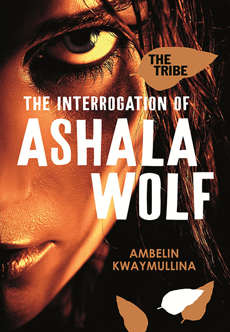 The Tribe 1: The Interrogation of Ashala Wolf