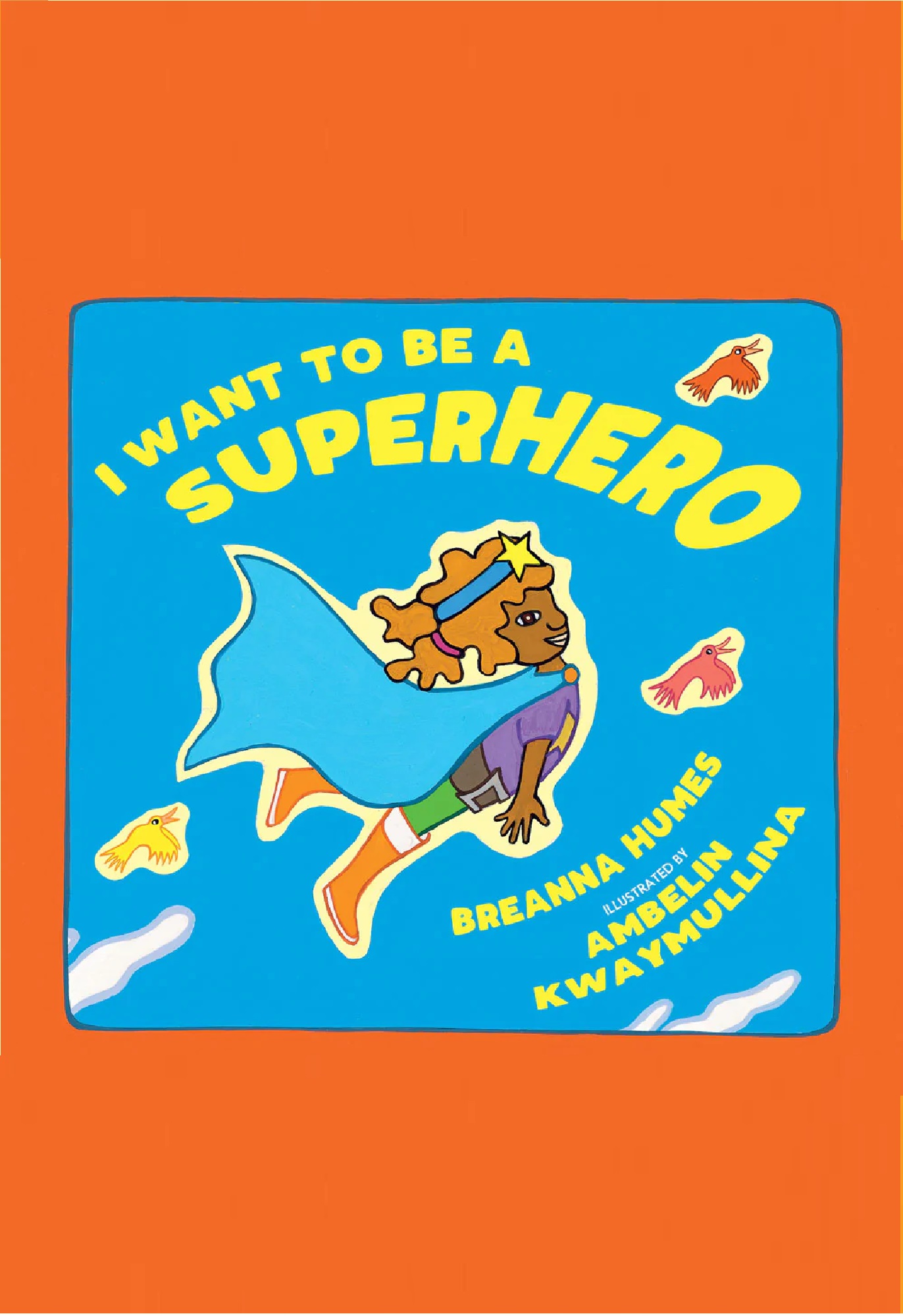 I Want to be a Superhero